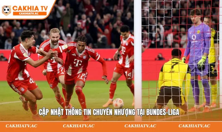 Bundesliga 2026 - Kết Quả Sau Nghỉ Đông Và BXH Cập Nhật 3 Cập nhật thông tin chuyển nhượng tại Bundes-Liga