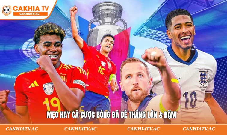 Mẹo hay cá cược bóng đá dễ thắng lớn & đậm
